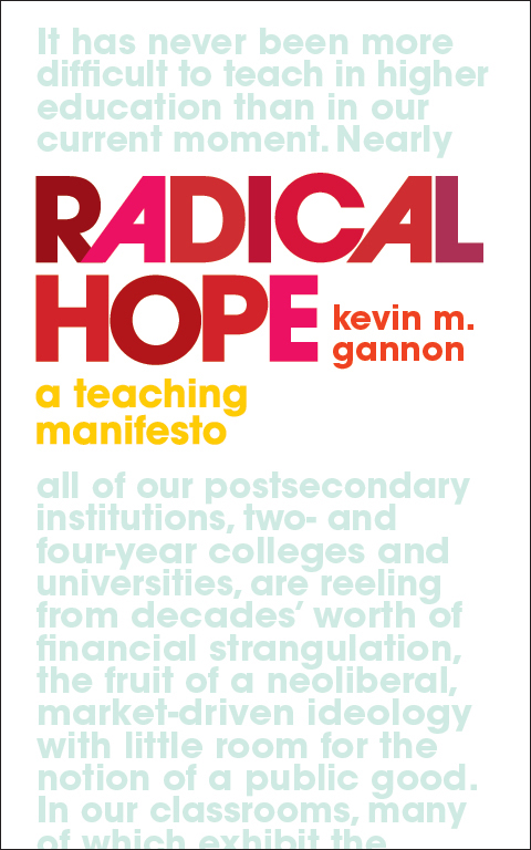 Cover of "Radical Hope: A Teaching Manifesto" by Kevin M Gannon